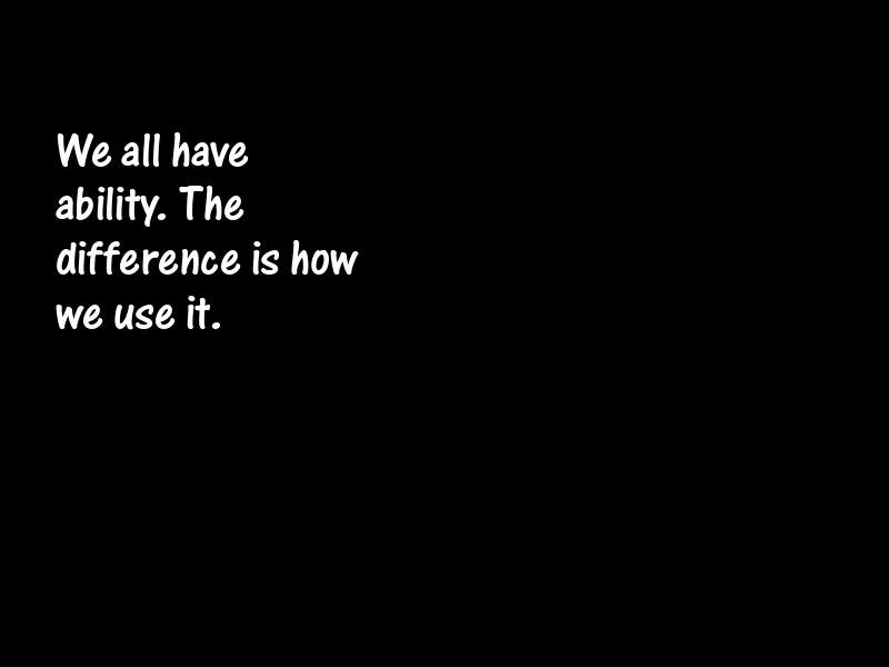 Ability Motivational Quotes