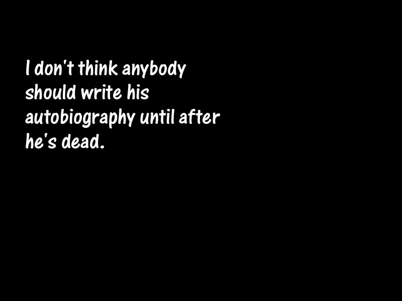 Autobiography Motivational Quotes