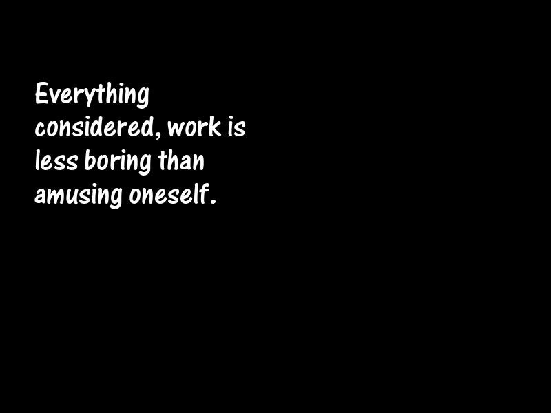 Bores and boredom Motivational Quotes