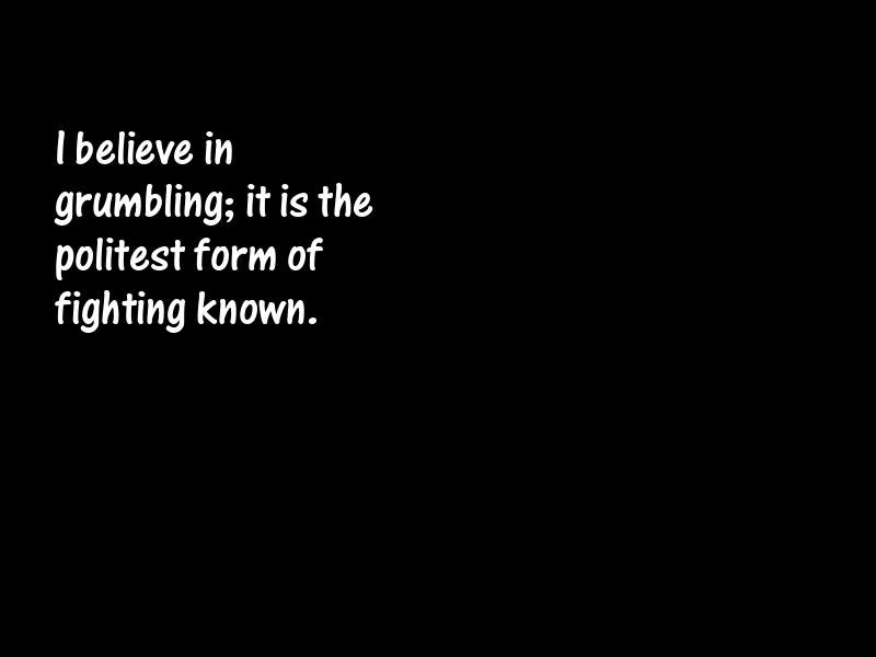 Complaints and complaining Motivational Quotes