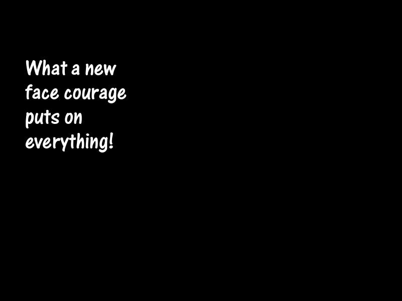 Courage Motivational Quotes