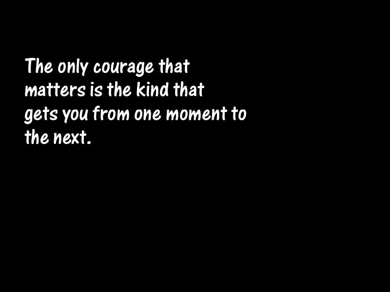 Courage Motivational Quotes