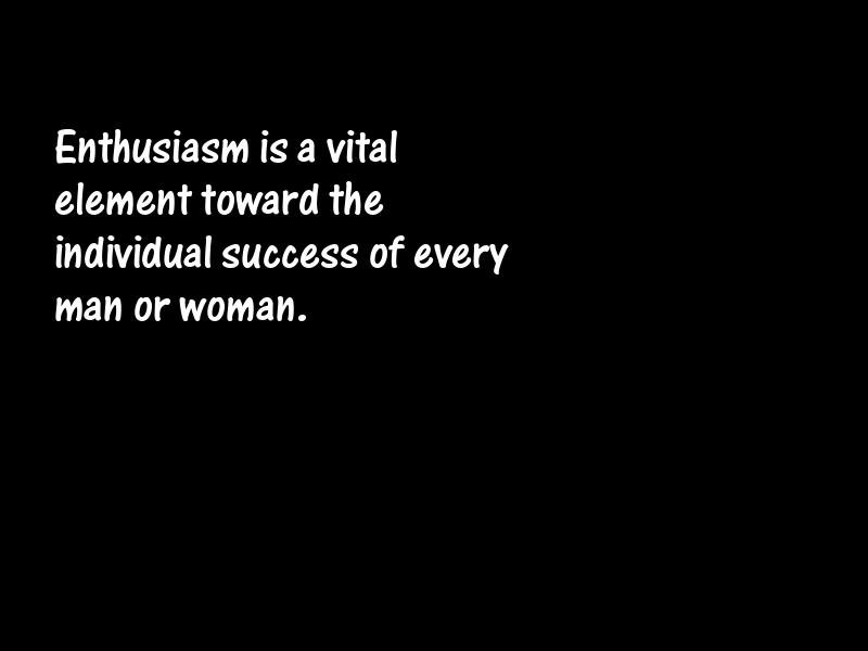 Enthusiasm Motivational Quotes