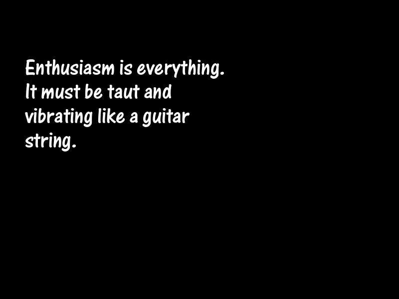 Enthusiasm Motivational Quotes