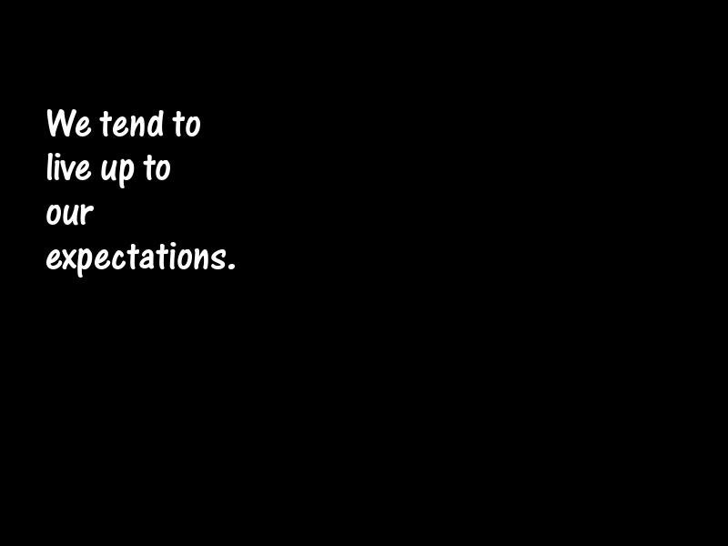 Expectation Motivational Quotes