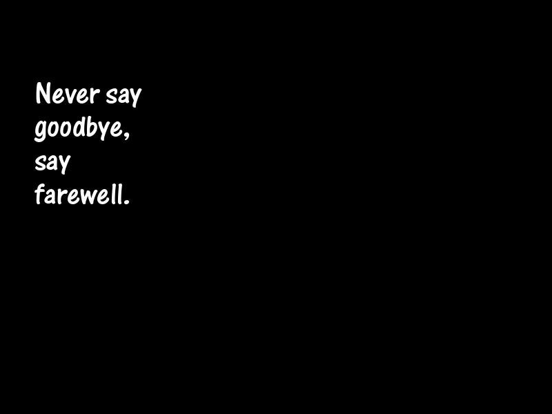 Farewells Motivational Quotes