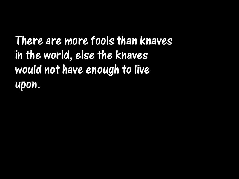 Fools and foolishness Motivational Quotes