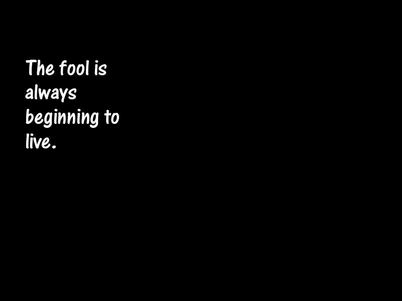 Fools and foolishness Motivational Quotes