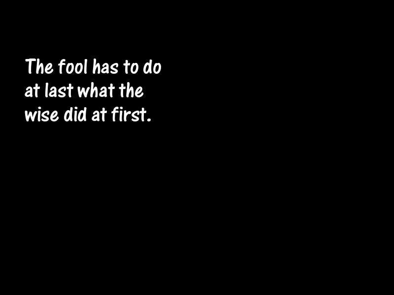 Fools and foolishness Motivational Quotes