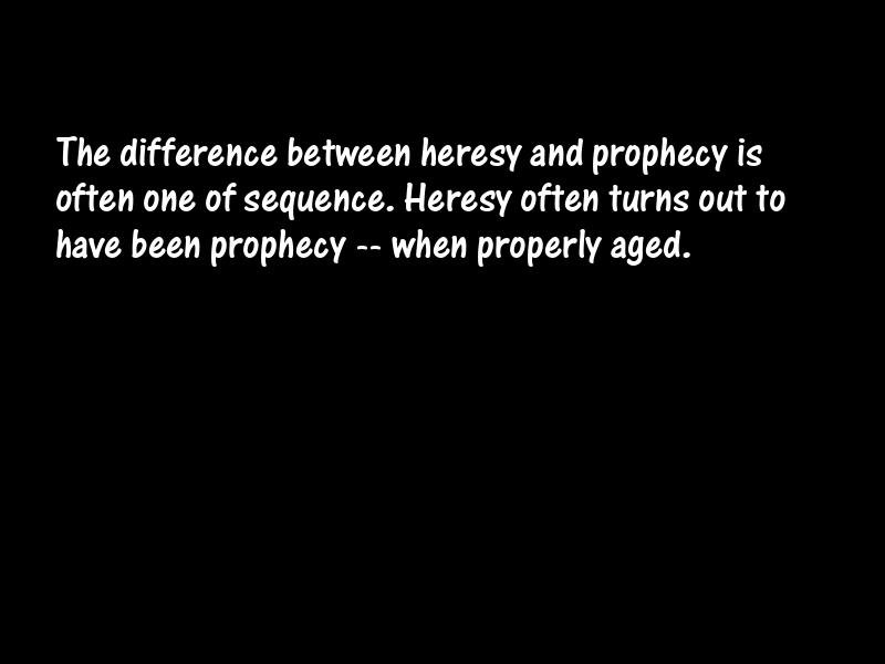 Heresy Motivational Quotes