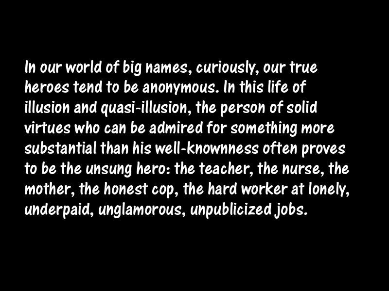Heroes and heroism Motivational Quotes