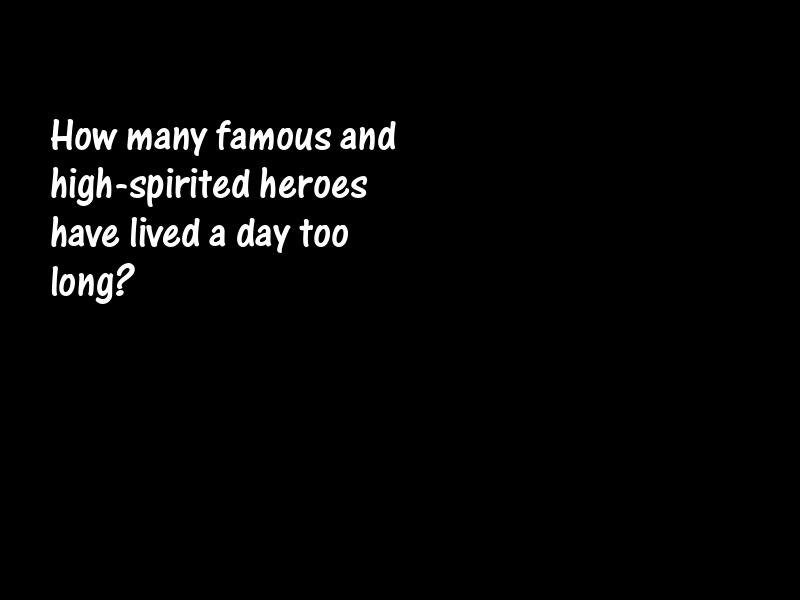 Heroes and heroism Motivational Quotes