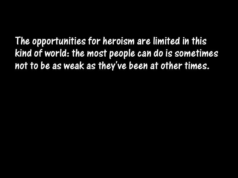 Heroes and heroism Motivational Quotes