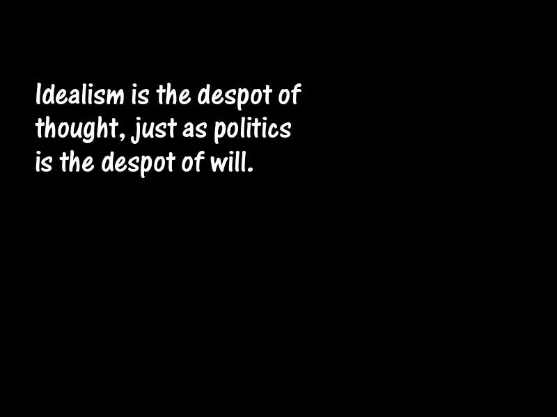 Ideals and idealism Motivational Quotes