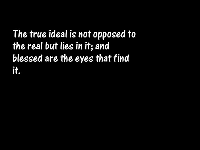Ideals and idealism Motivational Quotes