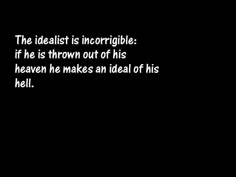 Ideals and idealism Motivational Quotes