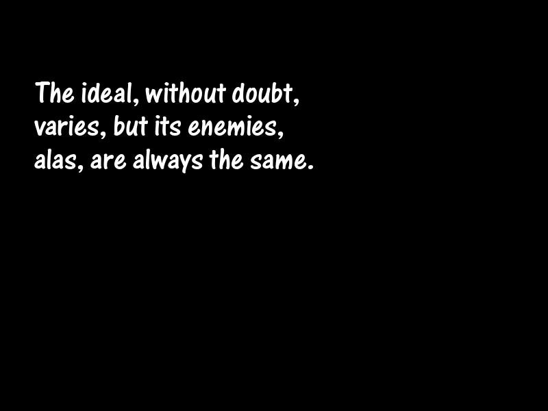 Ideals and idealism Motivational Quotes