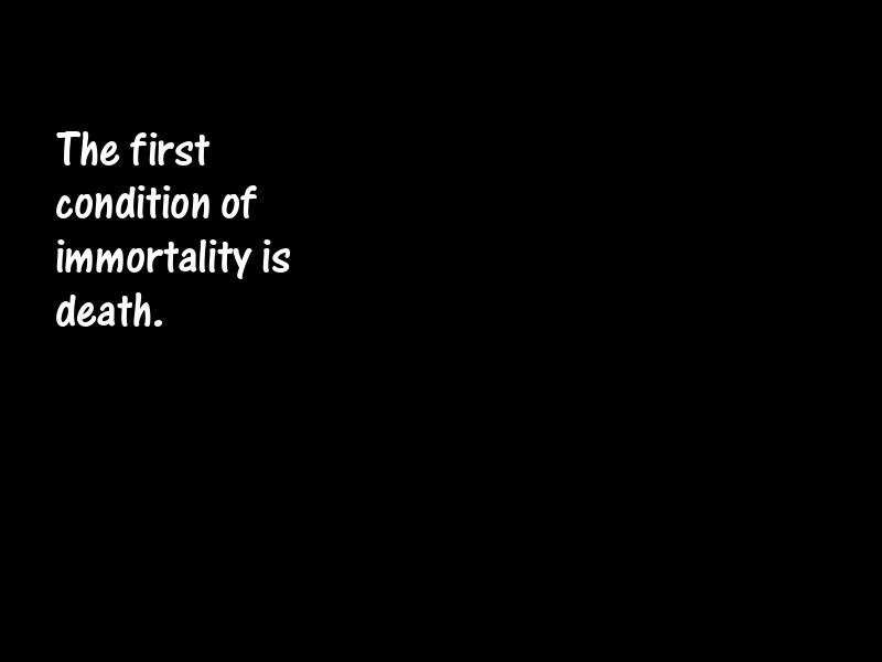 Immortality Motivational Quotes