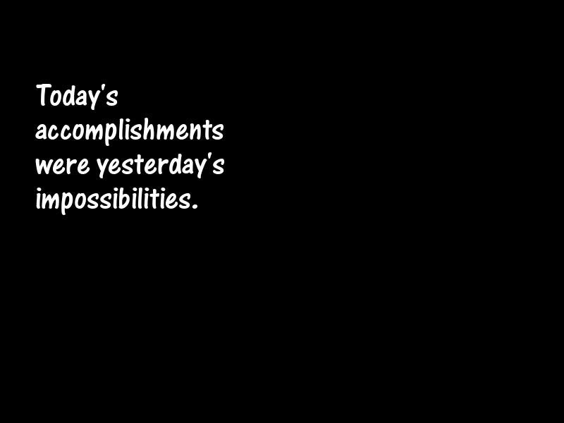 Impossibility Motivational Quotes