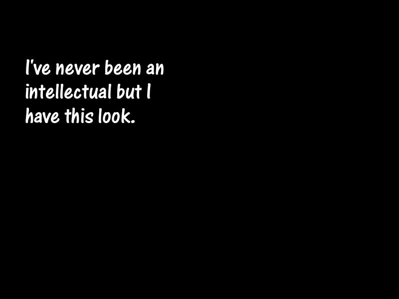 Intelligence and intellectuals Motivational Quotes