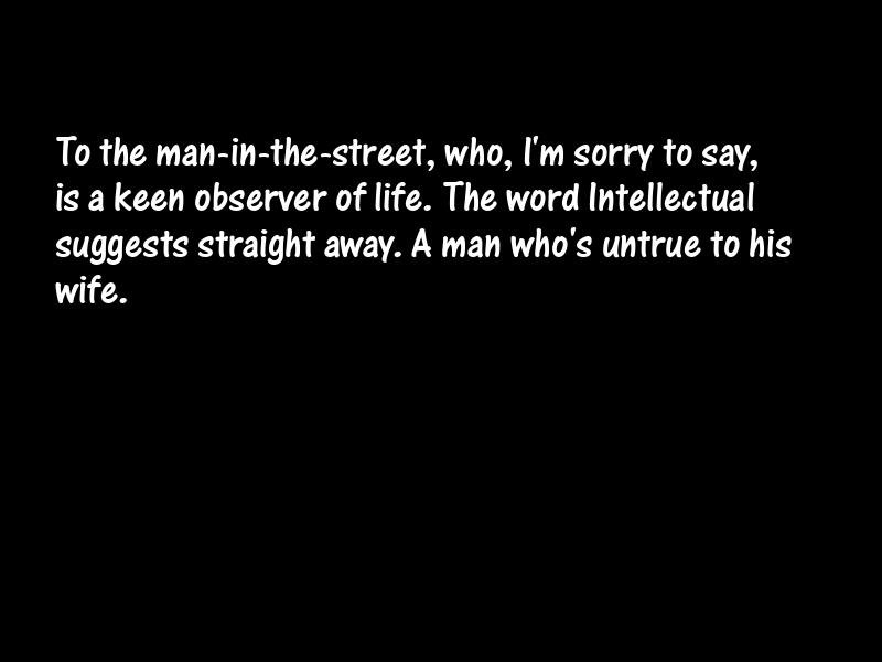 Intelligence and intellectuals Motivational Quotes