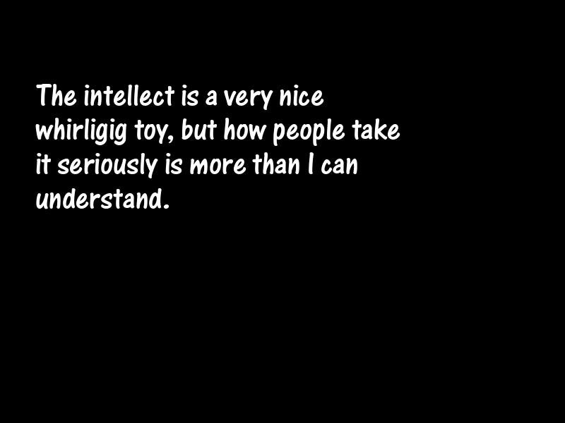 Intelligence and intellectuals Motivational Quotes