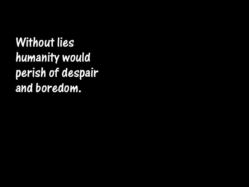Lies and lying Motivational Quotes