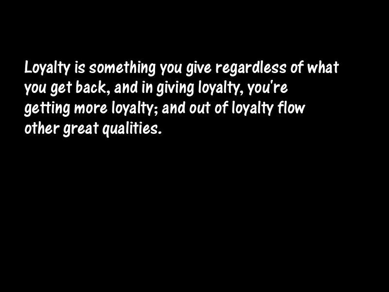 Loyalty Motivational Quotes