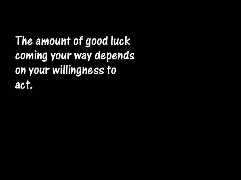 Luck Motivational Quotes