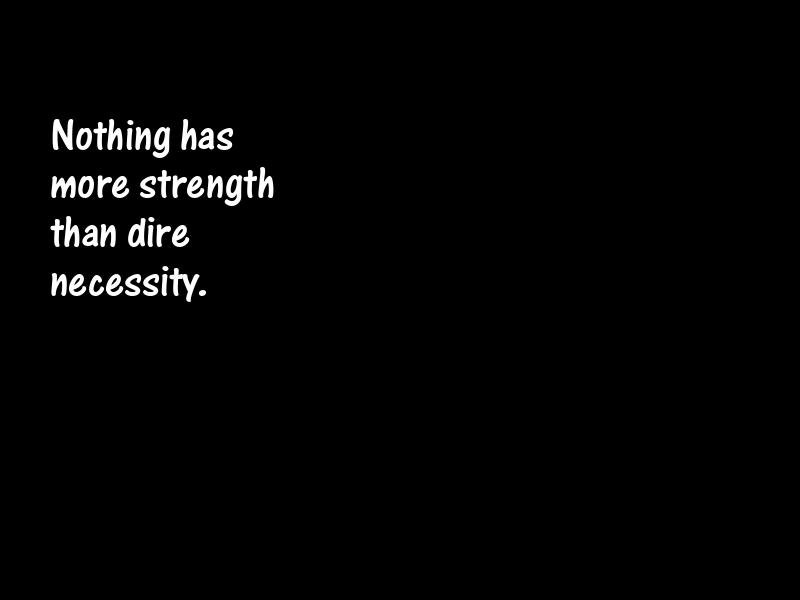 Necessity Motivational Quotes