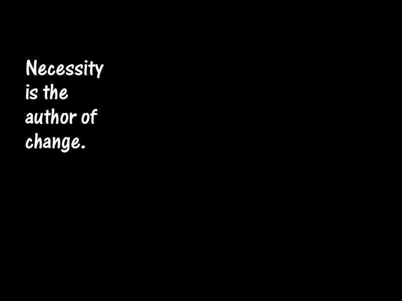 Necessity Motivational Quotes