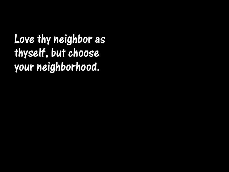 Neighbors Motivational Quotes