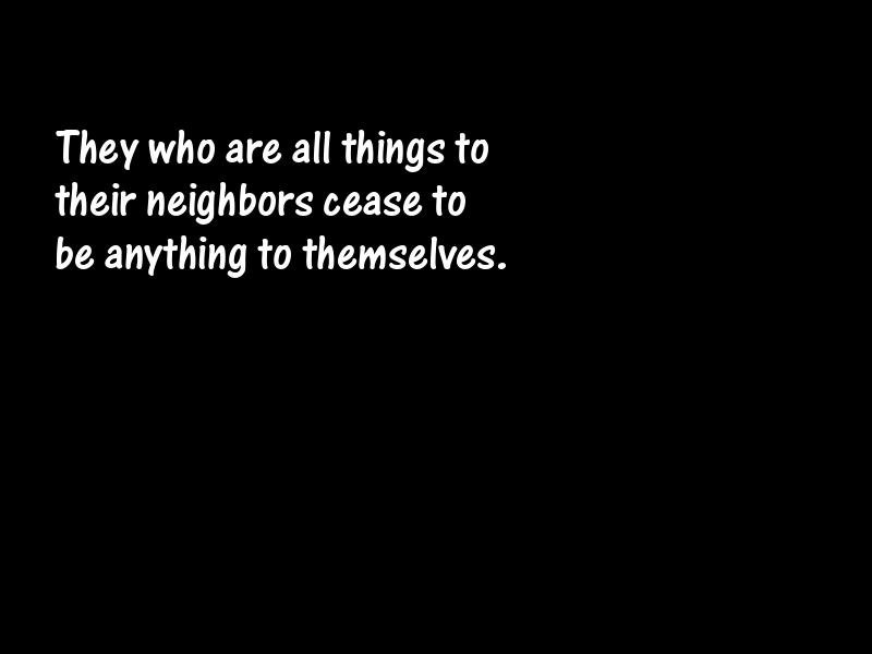 Neighbors Motivational Quotes