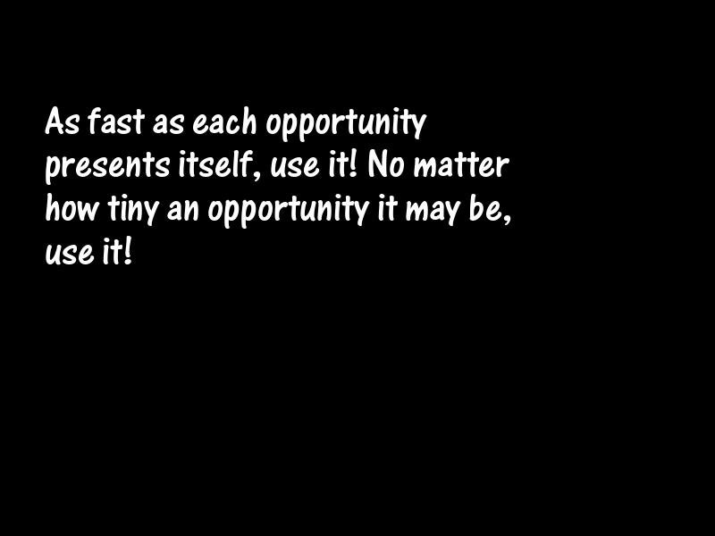 Opportunity Motivational Quotes
