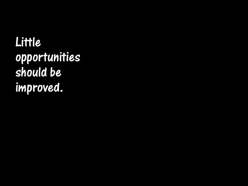 Opportunity Motivational Quotes
