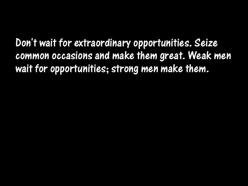 Opportunity Motivational Quotes