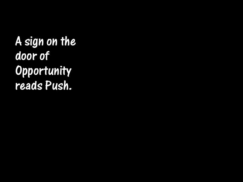 Opportunity Motivational Quotes