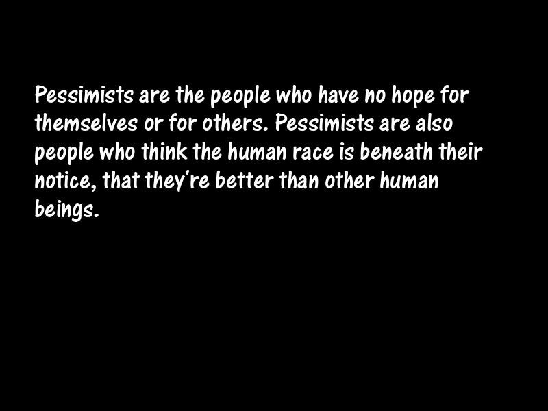 Pessimism Motivational Quotes