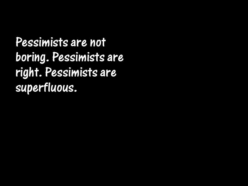 Pessimism Motivational Quotes