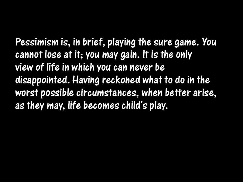 Pessimism Motivational Quotes