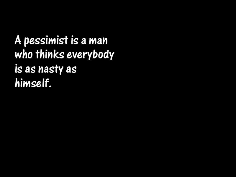 Pessimism Motivational Quotes