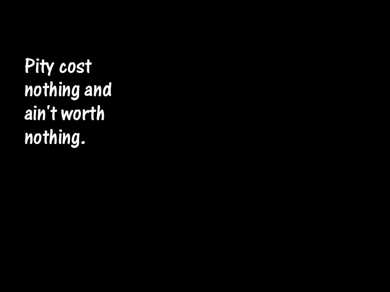 Pity Motivational Quotes