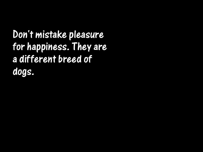 Pleasure Motivational Quotes