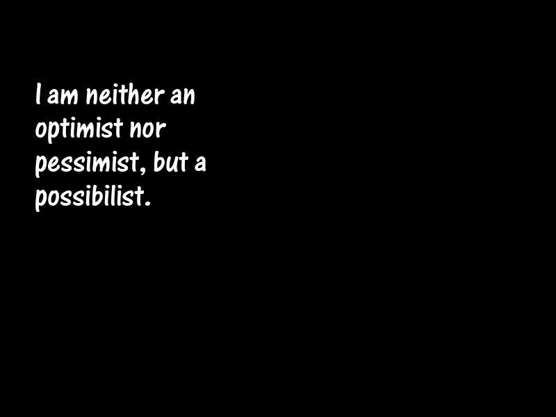 Possibilities Motivational Quotes