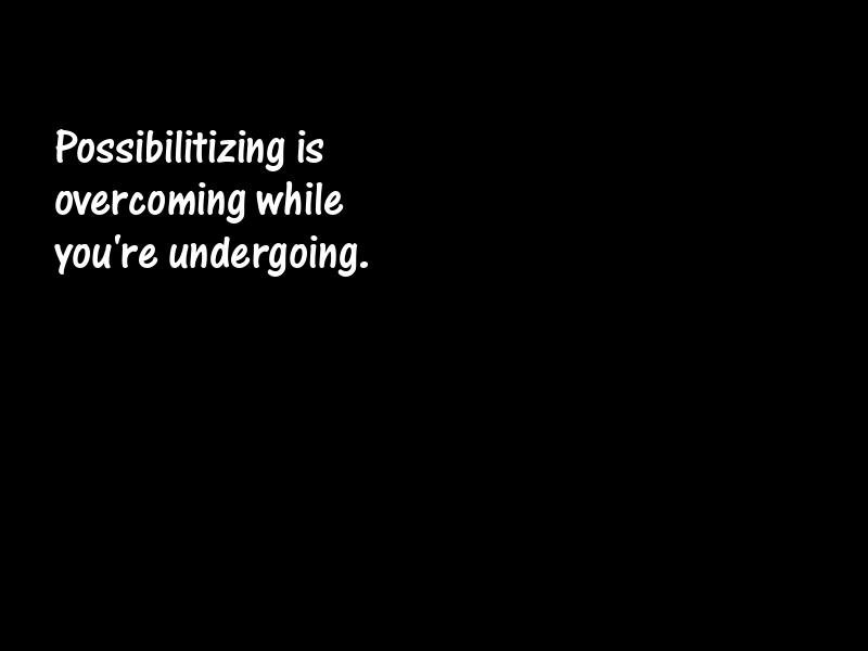Possibilities Motivational Quotes