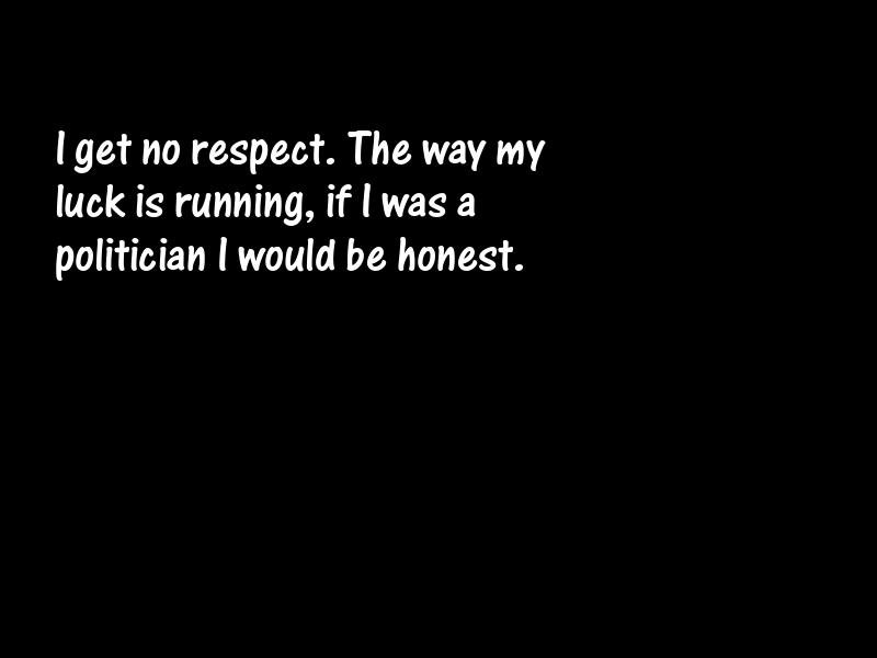 Respectability Motivational Quotes
