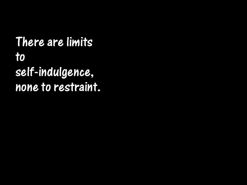 Restraint Motivational Quotes