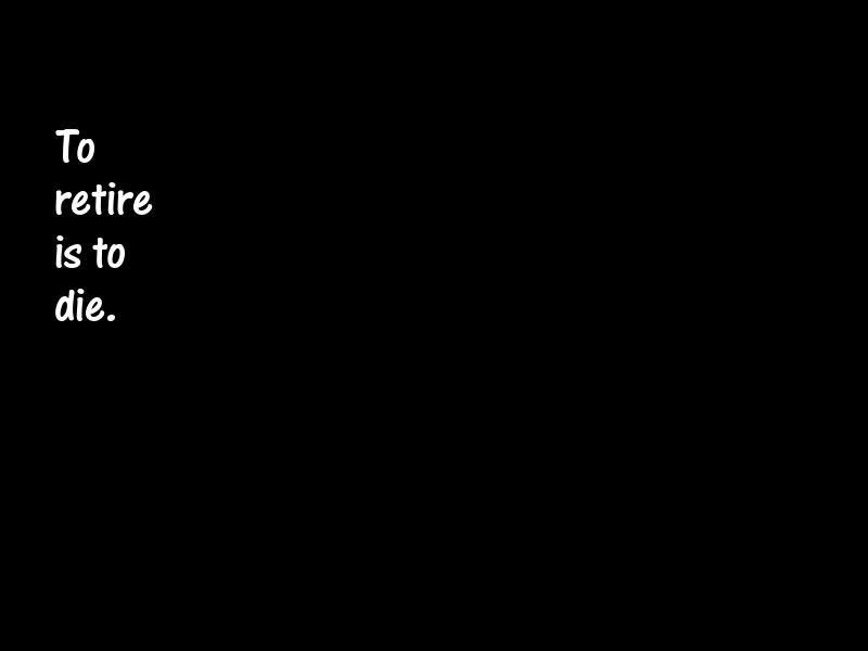 Retirement Motivational Quotes