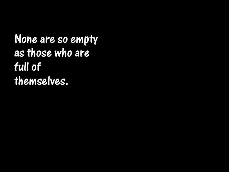 Selfishness Motivational Quotes