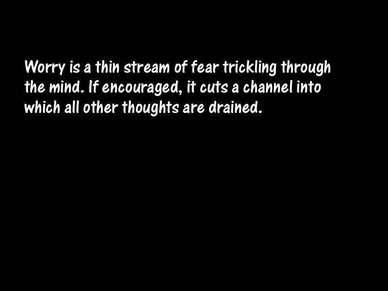 Worry Motivational Quotes